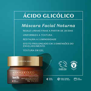 ACIDO GLICOLICO MASCARA FACIAL NOTURNO BOTIK 40G 837687 O BOTICARIO